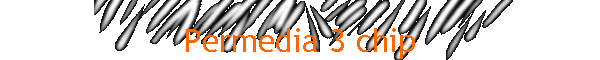 Permedia 3 chip