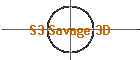 S3 Savage 3D