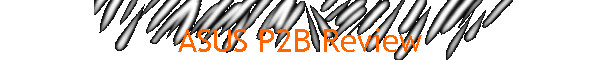 ASUS P2B Review