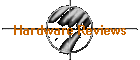 Hardware Reviews