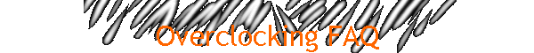 Overclocking FAQ